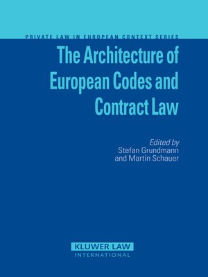 cover image of The Architecture of European Codes and Contract Law